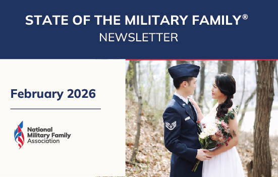 February State of the Military Family® Video Newsletter