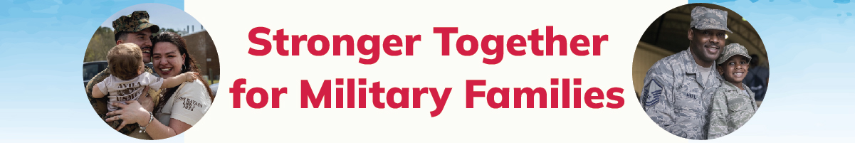 Stronger Together for Military Families